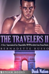 Produktbild: The Travelers II - A Sexy Supernatural Gay Shapeshifter M/M Novelette from Steam Books