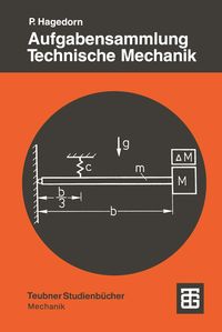 Bild vom Artikel Aufgabensammlung Technische Mechanik vom Autor Peter Hagedorn