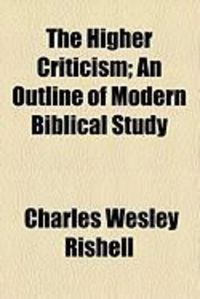 Produktbild: The Higher Criticism; An Outline of Modern Biblical Study