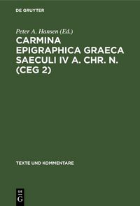 Produktbild: Carmina Epigraphica Graeca Saeculi IV a. Chr. n. (CEG 2)