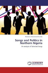 Produktbild: Mohammed Gombe, A: Songs and Politics in Northern Nigeria
