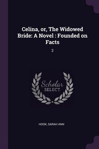 Produktbild: Celina, or, The Widowed Bride