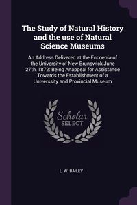Produktbild: The Study of Natural History and the use of Natural Science Museums