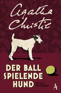 Bild vom Artikel Der Ball spielende Hund / Ein Fall für Hercule Poirot Bd.16 vom Autor Agatha Christie