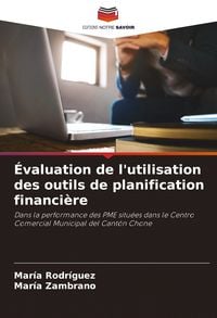 Produktbild: &Eacute;valuation de l'utilisation des outils de planification financi&egrave;re