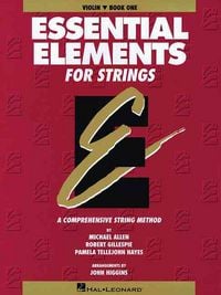 Produktbild: Essential Elements for Strings Violin Book 1 Beginner Violin Method with Fingerings Bowings and Music Theory Hal Leonard String Method