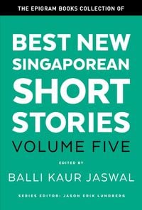 Produktbild: The Epigram Books Collection of Best New Singaporean Short Stories (Volume Five)