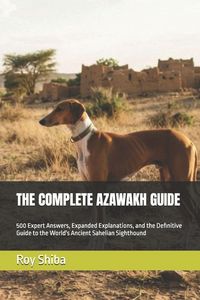 Produktbild: THE COMPLETE AZAWAKH GUIDE