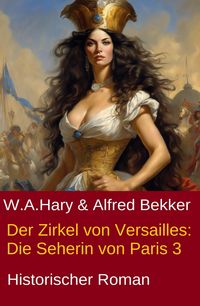 Produktbild: Der Zirkel von Versailles: Die Seherin von Paris 3