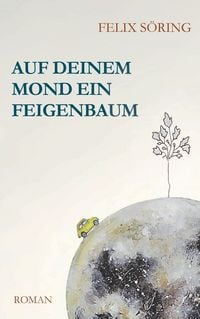 Produktbild: Auf deinem Mond ein Feigenbaum