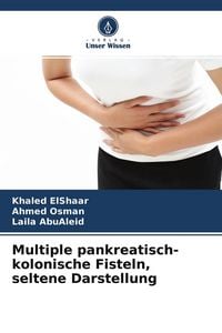 Produktbild: Multiple pankreatisch-kolonische Fisteln, seltene Darstellung