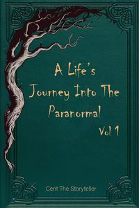 Produktbild: A Life's Journey Into The Paranormal