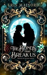 Produktbild: The Bonds that Break Us