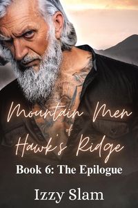 Produktbild: Mountain Men of Hawk's Ridge, Book 6: The Epilogue