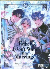 Produktbild: Father, I don't want this marriage. Tome 8