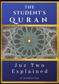 Produktbild: Juz Two Explained: The Student's Quran
