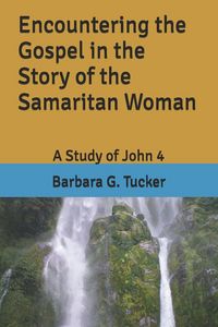 Produktbild: Encountering the Gospel in the Story of the Samaritan Woman