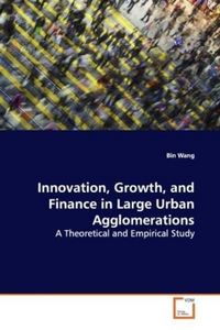 Produktbild: Wang, B: Innovation, Growth, and Finance in Large UrbanAgglo