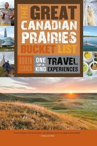Produktbild: The Great Canadian Prairies Bucket List
