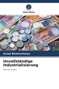 Produktbild: Unvollst&auml;ndige Industrialisierung