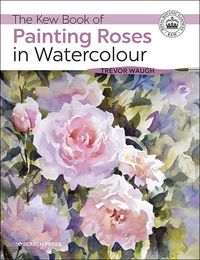 Produktbild: Kew Book of Painting Roses in Watercolour