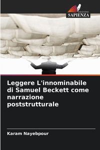 Produktbild: Leggere L'innominabile di Samuel Beckett come narrazione poststrutturale