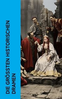Produktbild: Die gr&ouml;&szlig;ten historischen Dramen