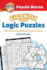 Produktbild: Puzzle Baron's Gigantic Book of Logic Puzzles