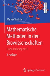 Bild vom Artikel Mathematische Methoden in den Biowissenschaften vom Autor Werner Timischl