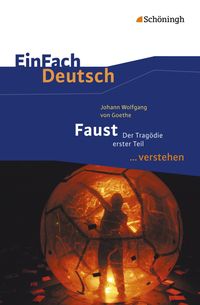Faust I. EinFach Deutsch ...verstehen Claudia Müller-Völkl