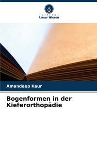 Produktbild: Bogenformen in der Kieferorthop&auml;die