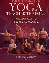 Produktbild: Rose Temple Yoga School Yoga Teacher Training Manual 2