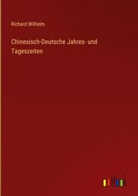 Produktbild: Chinesisch-Deutsche Jahres- und Tageszeiten