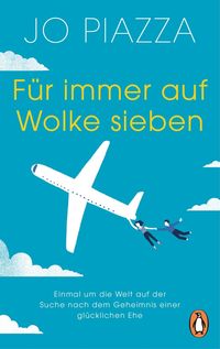 Bild vom Artikel Für immer auf Wolke sieben vom Autor Jo Piazza