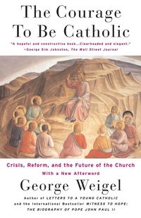 Produktbild: The Courage to Be Catholic