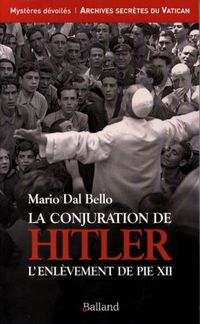 Produktbild: La conjuration de Hitler : l'enl&egrave;vement de Pie XII