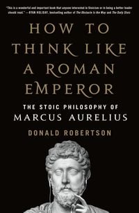 Produktbild: How to Think Like a Roman Emperor