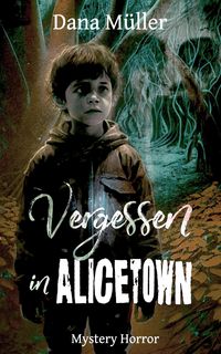 Produktbild: Vergessen in Alicetown