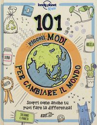 Produktbild: 101 piccoli modi per cambiare il mondo