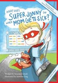Produktbild: What Does Super Jonny Do When Mom Gets Sick? (HEART disease version).