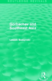 Produktbild: Buszynski, L: Gorbachev and Southeast Asia