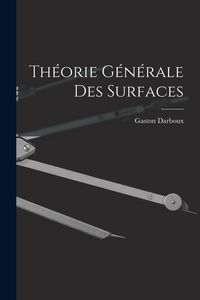 Produktbild: Th&eacute;orie G&eacute;n&eacute;rale des Surfaces