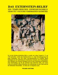 Produktbild: Das Externstein-Relief - Ein templerisches Einweihungsbild gedeutet nach der verborgenen Geometrie