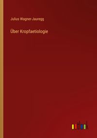 Produktbild: &Uuml;ber Kropfaetiologie
