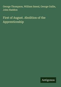 Produktbild: First of August. Abolition of the Apprenticeship