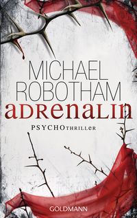 Bild vom Artikel Adrenalin / Joe O'Loughlin & Vincent Ruiz Bd.1 vom Autor Michael Robotham