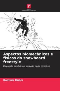 Produktbild: Aspectos biomec&acirc;nicos e f&iacute;sicos do snowboard freestyle