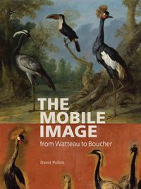 Produktbild: The Mobile Image from Watteau to Boucher
