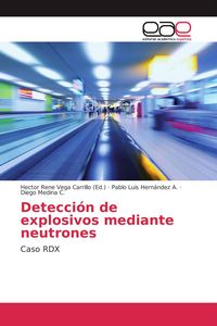 Produktbild: Detecci&oacute;n de explosivos mediante neutrones