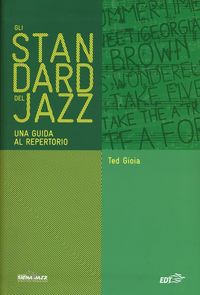 Produktbild: Gli standard del jazz. Una guida al repertorio